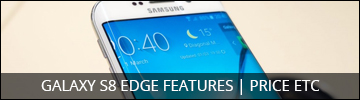 Samsung Galaxy S8 Edge Specs Include 5.2″ Display, 4K Resolution, and 6GB RAM